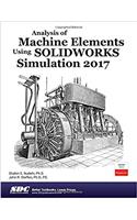Analysis of Machine Elements Using SOLIDWORKS Simulation 2017