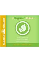 #Organic Jesus (Library Edition)