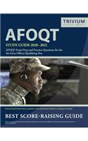 AFOQT Study Guide 2020-2021: AFOQT Exam Prep and Practice Questions for the Air Force Officer Qualifying Test