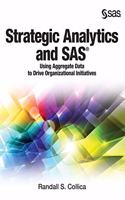 Strategic Analytics and SAS