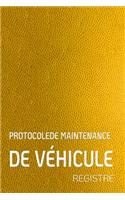 Protocolede Maintenance de Véhicule Registre: Livret d'entretien universel & livret d'entretien avec pages préfabriquées Convient à tous les constructeurs automobiles pages préfabriquées vierges