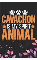 Cavachon Is My Spirit Animal: Cool Cavachon Dog Journal Notebook - Cavachon Puppy Lover Gifts - Funny Cavachon Dog Notebook - Cavachon Owner Gifts. 6 x 9 in 120 pages