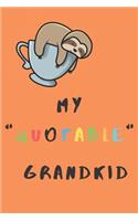 My Quotable Grandkid