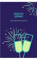 Cocktail Journal. Recipes Notebook: Mixed Drink Recipe Journal - Notebook Blank 6x9