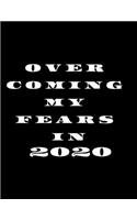 Overcoming My Fears In 2020
