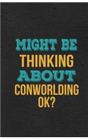 Might Be Thinking About Conworlding Ok? A5 Lined Notebook