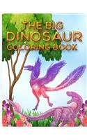 Big Dinosaur Coloring Book: Dinosaur World Coloring Book, Gift for Teens, 25 Coloring Designs for Kids