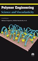 POLYMER ENGINEERING SCIENCE AND VISCOELASTICITY (HB 2016)