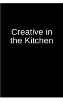 Creative in the Kitchen