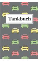 Tankbuch: Kompaktes Tanknotizbuch zum einfachen Dokumentieren von Tankvorgängen - 120 Seiten - ca. DIN A5