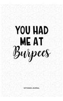 You Had Me At Burpees