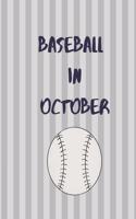 Baseball In October