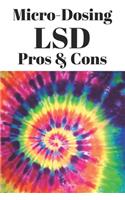 Micro-Dosing LSD Pros and Cons