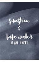 Sunshine & Lake Water Is All I Need