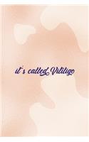 It's Called Vitiligo