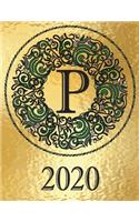 Weekly Planner Initial Monogram "P" January 2020 - December 2020: Personalized 12-Month Large Print Letter-Sized Schedule Organizer by Week Printed and Designed in USA Metallic Gold Black Green Leaf(16 2020 Metallic Gold Bg - Elegant Black/Green Medallion)