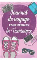 Journal de Voyage Pour Femmes la Dominique: 6x9 Carnet de voyage I Journal de voyage avec instructions, Checklists et Bucketlists, cadeau parfait pour votre séjour en Dominique et pour chaque 