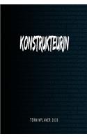 Konstrukteurin - Terminplaner 2020: Kalender und Organisator für Konstrukteurin. Terminkalender, Taschenkalender, Wochenplaner, Jahresplaner, Kalender 2019 - 2020 zum Planen und Organi