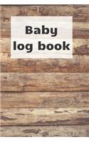Baby Log Book: Track newborn baby healthcare: slepping, breastfeeding and other activities, children health notebook