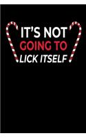 Not Going To Lick Itselfe: Notebook I Notizbuch I Calepin I Taccuino I Cuaderno I Caderno I Notitieblok I Notatnik I 6x9 I A5 I 120 Pages I Dot Grid I Diary I Sketchbook I Log