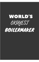 Boilermaker Notebook: Lined Journal, 120 Pages, 6 x 9, Funny Dream Job, Starting New Career Gag Gift Journal Matte Finish