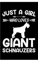 Just A Girl Who Loves GIANT SCHNAUZERS