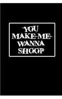 You make me wanna shoop: 110 Game Sheets - 660 Tic-Tac-Toe Blank Games - Soft Cover Book for Kids for Traveling & Summer Vacations - Mini Game - Clever Kids - 110 Lined page