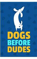 Dogs Before Dudes: Handy Dog Pet Owner Journal Notebook