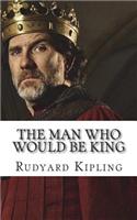 The Man Who Would be King