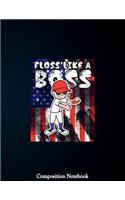 Floss Like A Boss Composition Notebook