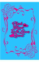 Pink or Blue We Love You
