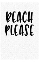 Beach Please