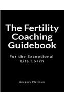 The Fertility Coaching Guidebook