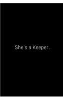 She's a Keeper.: A Wide Ruled Notebook