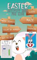 Easter Activity Book for Kids: Mazes, Coloring, Dot to Dot, Word Search, Sudoku, Graphing, Color by Number, Math and More Fun Workbook Game Free Easter Tag on Back Paper Cover