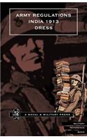 Army Regulations (India) 1913. Volume VII. Dress