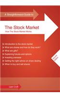 Straightforward Guide To The Stock Market