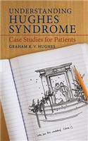 Understanding Hughes Syndrome