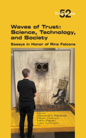 Waves of Trust: Science, Technology, and Society, Essays in Honor of Rino Falcone