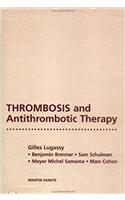 Thrombosis and Anti-Thrombotic Treatment