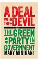 A Deal with the Devil: The Green Party in Government