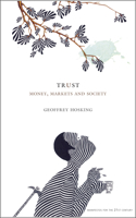 Trust: Money, Markets and Society