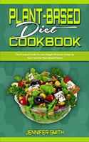 Plant Based Diet Cookbook