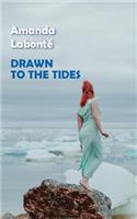 Drawn to the Tides