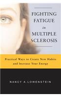 Fighting Fatigue in Multiple Sclerosis