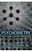 Psychometry and the Storage of Spiritual Energy in Crystals