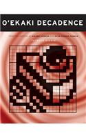 O'ekaki Decadence