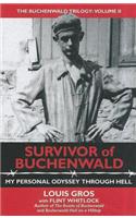Survivor of Buchenwald: My Personal Odyssey Through Hell