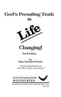 God's Prevailing Truth is Life Changing