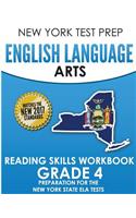 New York Test Prep English Language Arts Reading Skills Workbook Grade 4: Preparation for the New York State English Language Arts Tests: Preparation for the New York State English Language Arts Tests